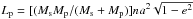 \hbox{$L_{\rm p} = [(M_{\rm s} M_{\rm p}/(M_{\rm s} + M_{\rm p})] n a^{2} \sqrt{1- e^{2}}$}