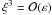 \hbox{$\xi^3 = {\cal O}(\varepsilon)$}