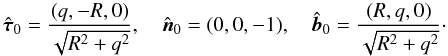 \begin{equation} \hat{\vec{\tau}}_0 = \frac{(q,-R,0)}{\sqrt{R^2 + q^2}}, \quad \hat{\vec{n}}_0 = (0,0,-1), \quad \hat{\vec{b}}_0 = \frac{(R,q,0)}{\sqrt{R^2 + q^2}}\cdot \label{eq:7.2} \end{equation}