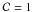 \hbox{${\cal C} = 1$}