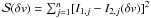 \hbox{${\cal{S}}(\delta v) = \sum_{j=1}^{n} [I_{1,j} - I_{2,j}(\delta v)]^2$}