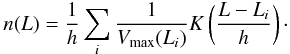 \appendix \setcounter{section}{1} \begin{equation} n(L) = \frac1h\sum_i\frac1{V_{\mathrm{max}}(L_i)}K\left(\frac{L-L_i}{h}\right)\cdot \label{eq:appK} \end{equation}