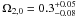 \hbox{$\Omega_{2,0}=0.3^{+0.05}_{-0.08}$}