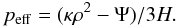 \begin{equation} p_{{\rm eff}}=(\kappa \rho^2-\Psi)/3 H. \label{3} \end{equation}