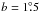 \hbox{$b=1\fdg5$}