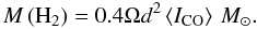 \begin{equation} M\left({\rm H}_2\right) = 0.4\Omega d^2 \left\langle I_{\rm CO}\right\rangle \, M_{\odot}. \end{equation}