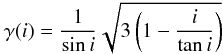 \begin{equation} \gamma (i) = {1 \over \sin i} \sqrt{3\left(1-{i \over \tan i}\right)} \label{eqn:gamma} \end{equation}