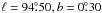 \hbox{$\ell = 94\fdg50, b = 0\fdg30$}
