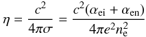 \begin{equation} \label{eta} \eta={{c^2}\over {4\pi \sigma}}={{c^2(\alpha_{\rm ei}+\alpha_{\rm en})}\over {4\pi e^2 n^2_{\rm e}}} \end{equation}