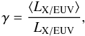 \begin{equation} \gamma = \frac{\langle L_\xeuv \rangle}{L_\xeuv}, \end{equation}