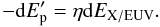 \begin{equation} \label{eq:balance} -\dd E'_{\rm p} = \eta \dd E_\mathrm{X/EUV}. \end{equation}