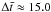 \hbox{$\Delta \bar{t} \approx 15.0$}