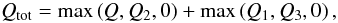 \begin{equation} Q_{\mathrm{tot}} = \max\left(Q, Q_2, 0\right) + \max\left(Q_1, Q_3, 0\right), \label{eq:Q_total} \end{equation}