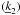 \hbox{$(\underline{k}_2)$}