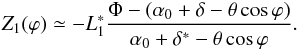 \appendix \setcounter{section}{2} \begin{equation} Z_1(\varphi) \simeq -L_1^*\frac{\Phi-\left(\alpha_0+\delta-\theta\cos\varphi\right)}{\alpha_0+\delta^*-\theta\cos\varphi}. \label{eq:z1_0} \end{equation}
