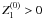 \appendix \setcounter{section}{2} \hbox{$Z_1^{(0)} > 0$}