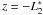 \appendix \setcounter{section}{2} \hbox{$z = -L_2^*$}