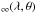\hbox{$\mathsf{_{\infty}(\lambda, \theta)}$}