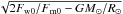 \hbox{$\sqrt{2F_{{\rm w}0}/F_{{\rm m}0}-G M_\odot/R_\odot}$}