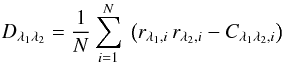 \begin{eqnarray} D_{\lambda_1\lambda_2}=\frac{1}{N}\sum_{i=1}^{N}\ \left(r_{\lambda_1,i}\,r_{\lambda_2,i} - C_{\lambda_1\lambda_2,i} \right)\ \ \ \ \ \label{eq:matrix} \end{eqnarray}