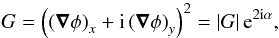 \begin{equation} \label{Gdef} G=\left(\left(\vec\nabla\phi\right)_x+{\rm i}\left(\vec\nabla\phi\right)_y\right)^2=\left|G\right|{\rm e}^{2{\rm i}\alpha}, \end{equation}