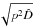 \hbox{$\sqrt{p^2\hat{D}}$}