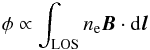 \begin{equation} \label{phidef} \phi\propto\int_\textrm{LOS}n_\textrm{e}\vec{B}\cdot \rm{d}\vec{l} \end{equation}