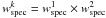 \hbox{$w^{k}_{\rm spec} = w^{1}_{\rm spec} \times w^{2}_{\rm spec}$}