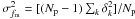 \hbox{$\sigma_{f_{\rm m}}^2 = [(N_{\rm p}-1) \sum_k \delta_k^2]/N_{\rm p}$}
