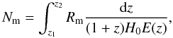 \begin{equation} N_{\rm m} = \int_{z_1}^{z_2} R_{\rm m}\frac{{\rm d}z}{(1+z)H_0E(z)},\label{numm} \end{equation}