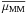 \hbox{$\overline{\mu_{\rm MM}}$}