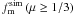\hbox{$f_{\rm m}^{\rm sim}\,(\mu \geq 1/3)$}
