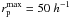 \hbox{$r_{\rm p}^{\rm max} = 50~h^{-1}$}