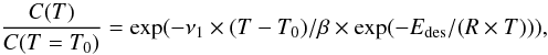 \begin{equation} \frac{C(T)}{C(T=T_0)}=\exp(-\nu_1\times(T-T_0)/\beta\times\exp(-E_{\rm des}/(R\times T))), \label{eqTPDIR} \end{equation}