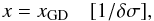 \appendix \setcounter{section}{2} \begin{equation} x = x_{\rm GD} \quad [1/\delta \sigma] , \end{equation}