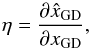 \begin{equation} \eta = \frac{\partial \hat{x}_{\rm GD}}{\partial x_{\rm GD}}, \end{equation}