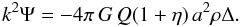 \begin{equation} k^2\Psi = -4\pi\,G\,Q(1 + \eta)\,a^2\rho\Delta. \label{eq:modgrav4} \end{equation}