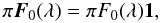 \begin{equation} \label{eq:unpollight} \pi \vec{F}_0(\lambda)=\pi F_0(\lambda) \vec{1}, \end{equation}