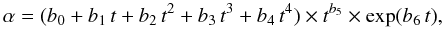 \begin{equation} \alpha = (b_0 + b_1\,t + b_2\,t^2 + b_3\,t^3 + b_4\,t^4) \times t^{b_5} \times \exp(b_6\,t), \label{eq:fitt2} \end{equation}