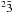 \hbox{$^2{\bar 3}$}