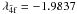 \hbox{$\lambda_{\rm {\bar 4} f} = -1.9837$}