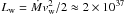 \hbox{$L_{\rm w} = {\dot M}v_{\rm w}^2/2\approx 2\times 10^{37}$}