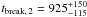 \hbox{$t_{\rm break,\,2}=925^{+150}_{-115}$}