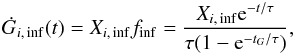\begin{equation} \label{eq:inf2} \dot{G}_{i,\,{\rm inf}}(t)=X_{i,\,{\rm inf}}f_{\rm inf}=\frac{X_{i,\,{\rm inf}}{\rm e} ^{-t/\tau}}{\tau(1-{\rm e}^{-t_G/\tau})}, \end{equation}