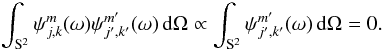 \begin{equation*} \int_\sphere \wav_{\scal,\locat}^\wavtype(\sa) \wav_{{\scal^\prime},{\locat^\prime}}^{\wavtype^\prime}(\sa) \dmun \propto \int_\sphere \wav_{\scal^\prime,\locat^\prime}^{\wavtype^\prime}(\sa) \dmun = 0. \end{equation*}