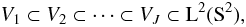 \begin{equation} \approxspace_1 \subset \approxspace_2 \subset \cdots \subset \approxspace_\scalmax \subset \ltwo(\sphere), \label{eqn:space_hierarchy} \end{equation}