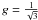 \hbox{$g=\frac{1}{\sqrt{3}}$}