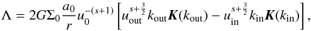 \appendix \setcounter{section}{1} \begin{equation} \Lambda = 2 G \Sigma_0 \frac{a_0}{r} u_0^{-(s+1)} \left[\uout^{s+\frac{3}{2}} \kout \elik(\kout) - \uin^{s+\frac{3}{2}} \kint \elik(\kint) \right], \end{equation}