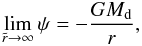 \appendix \setcounter{section}{2} \begin{equation} \lim_{\tir \rightarrow \infty} \psi = - \frac{G \md}{r}, \end{equation}