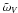 \hbox{$\tilde{\omega}_{V}$}